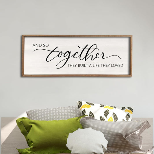 And So Together They Built A Life They Loved Framed Wood Farmhouse Sign - 32'X12' Master Bedroom Above Bed Wall Art for Love Sign Decor