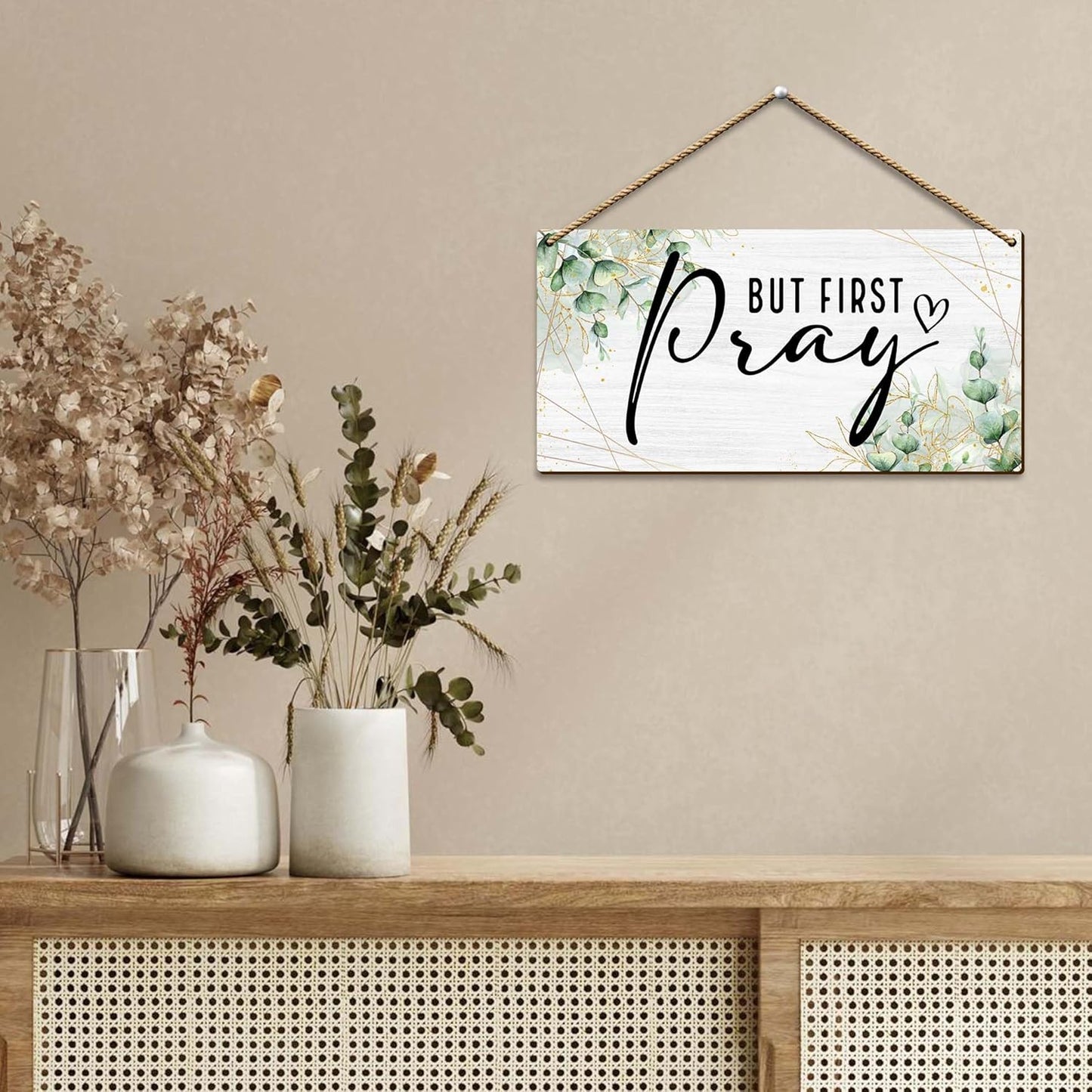 But First Pray Wooden Wall Sign - Inspirational Christian Home Decor with Rustic Farmhouse Style - Scripture Plaque for Bedroom, Office, or Church - Uplifting Gift for Believers. (057)
